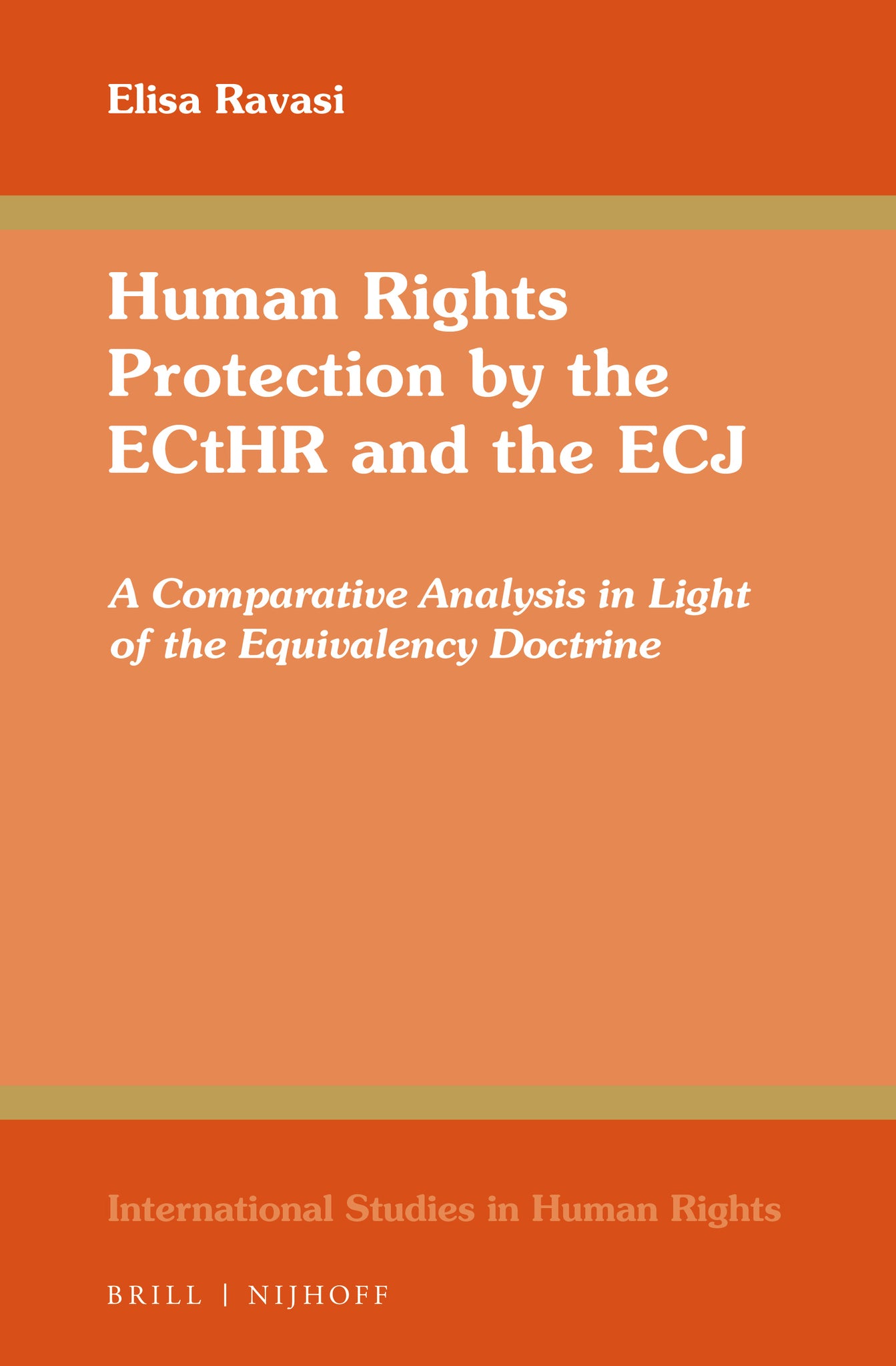 Cover image for Human Rights Protection by the ECtHR and the ECJ ISBN 9789004343672